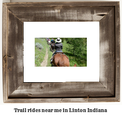 trail rides near me in Linton, Indiana